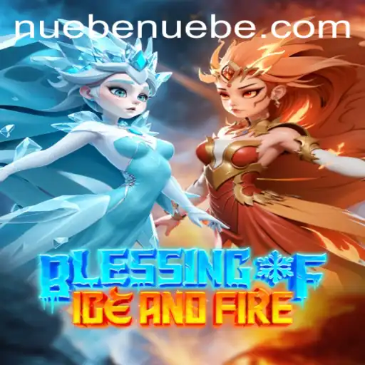 Uncover the Mysteries of BlessingofIceandFire: An In-Depth Look at NUEBE