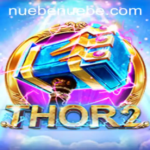 Discover the Epic World of Thor2 with NUEBE: A Comprehensive Guide