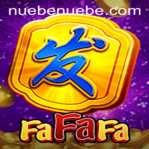 Exploring FaFaFa: A Comprehensive Guide with a NUEBE Twist